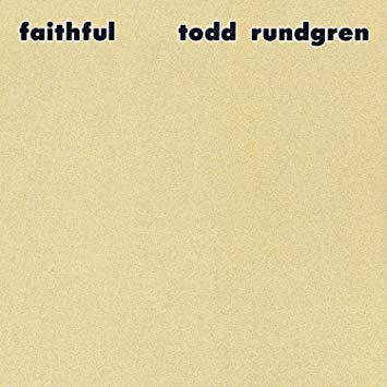 TODD RUNDGREN - FAITHFUL